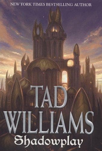 Cover of Shadowplay (Shadowmarch, Vol. 2) by Tad Williams
