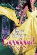 Cover of Compromised by Kate Noble