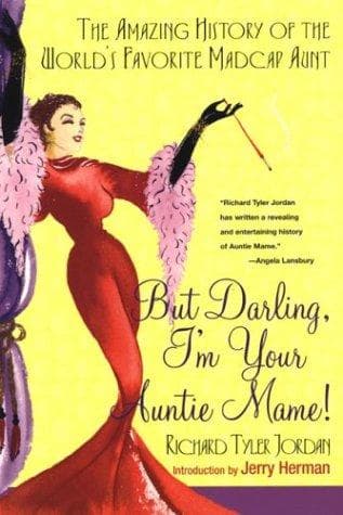 Cover of But darling, I'm your Auntie Mame! by Richard Tyler Jordan