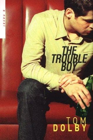 Cover of The trouble boy by Tom Dolby