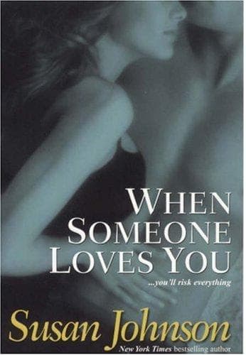 Cover of When Someone Loves You by Susan Johnson