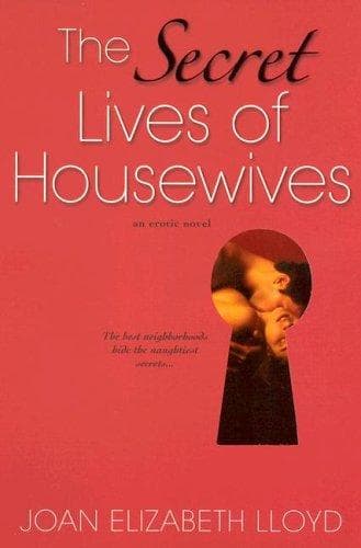 Cover of The Secret Lives Of Housewives by Joan Elizabeth Lloyd
