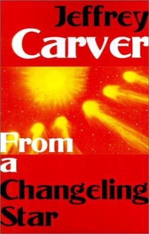 Cover of From a Changeling Star by Jeffrey A. Carver
