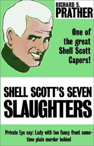 Cover of Shell Scott's Seven Slaughters by Richard S. Prather