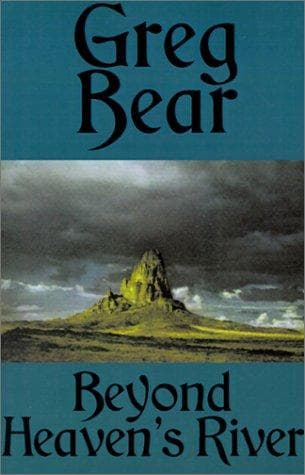Cover of Beyond Heaven's River by Greg Bear