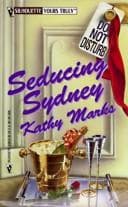 Cover of Seducing Sydney by Kathy Marks