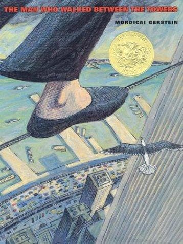 Cover of The Man Who Walked Between the Towers by Mordicai Gerstein
