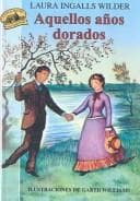 Cover of These Happy Golden Years by Laura Ingalls Wilder
