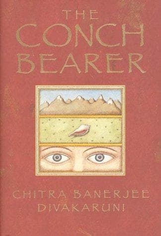 Cover of The Conch Bearer by Chitra Banerjee Divakaruni
