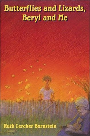 Cover of Butterflies and lizards, Beryl and me by Ruth Bornstein