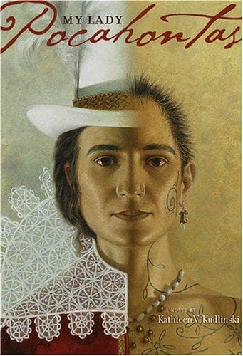 Cover of My Lady, Pocahontas by Kathleen V. Kudlinski