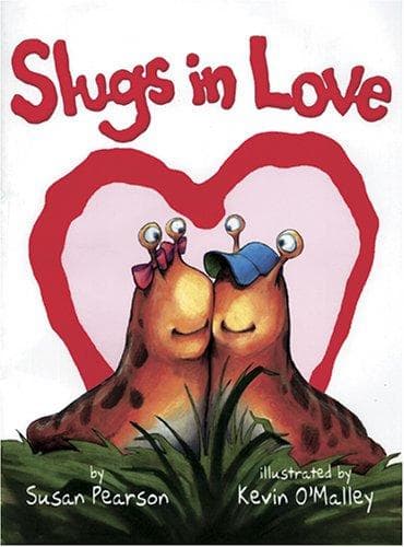 Cover of Slugs in love by Susan Pearson