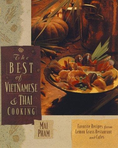 Cover of The best of Vietnamese & Thai cooking by Mai Pham
