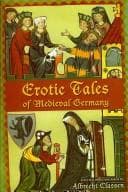 Cover of Erotic Tales of Medieval Germany (Medieval and Renaissance Texts and Studies) by Albrecht Classen