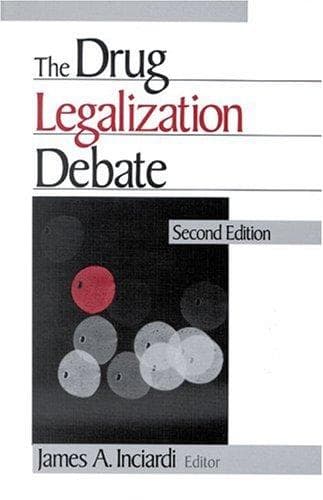 Cover of The Drug Legalization Debate by James A. Inciardi