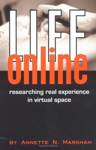 Cover of Life online by Annette N. Markham