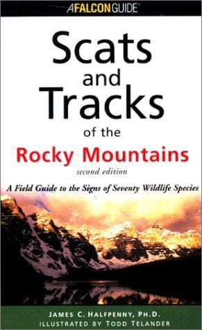 Cover of Scats and tracks of the Rocky Mountains by James C. Halfpenny