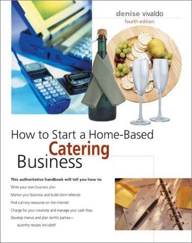 Cover of How to start a home-based catering business by Denise Vivaldo