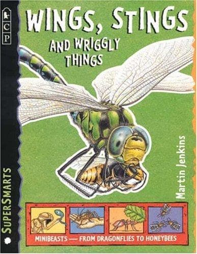 Cover of Wings, stings, and wriggly things by Martin Jenkins