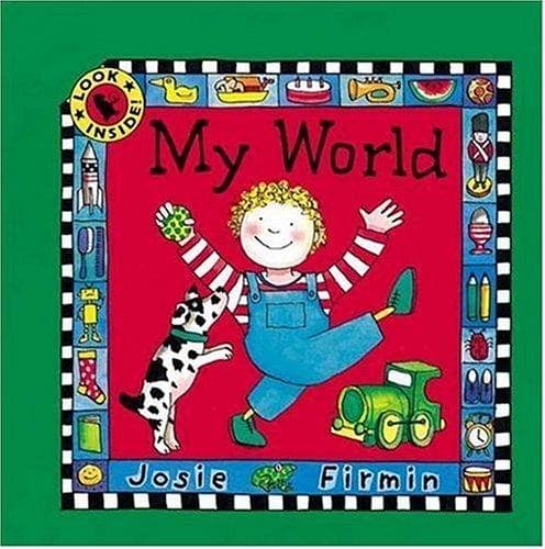Cover of My world by Josie Firmin
