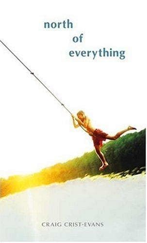 Cover of North of everything by Craig Crist-Evans