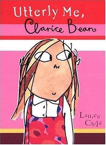 Cover of Utterly me, Clarice Bean by Lauren Child