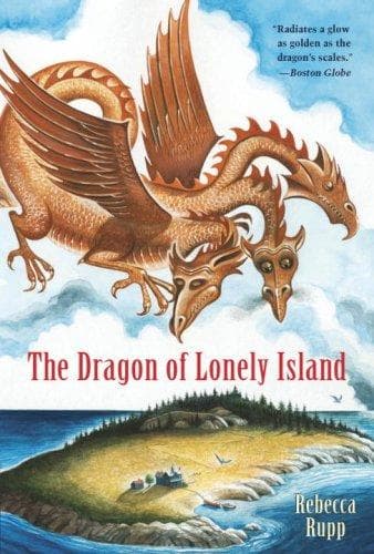 Cover of The Dragon of Lonely Island Reissue (Dragon of Lonely Island) by Rebecca Rupp
