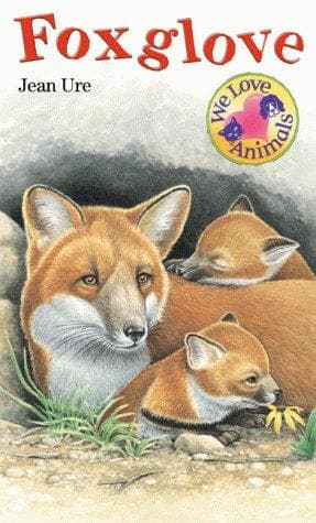 Cover of Foxglove (We Love Animals, #4) by Jean Ure