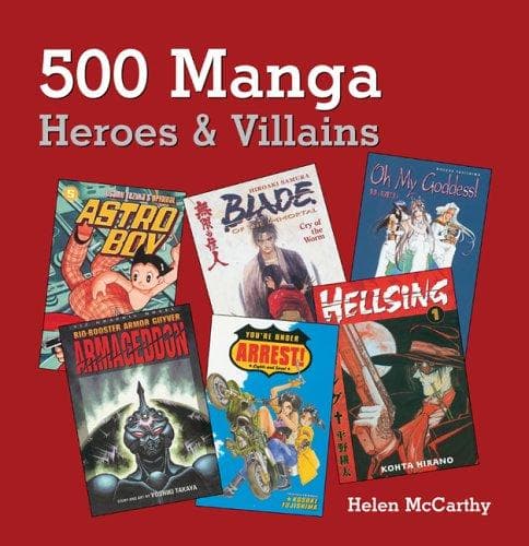 Cover of 500 Manga Heroes and Villains by Helen McCarthy
