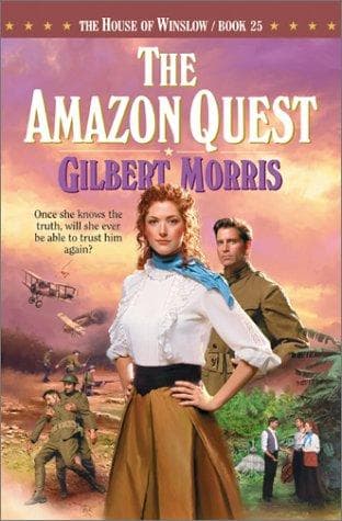 Cover of The Amazon Quest (The House of Winslow #25) by Gilbert Morris