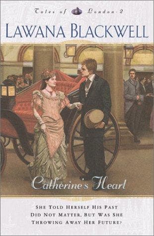 Cover of Catherine's Heart (Tales of London #2) by Lawana Blackwell