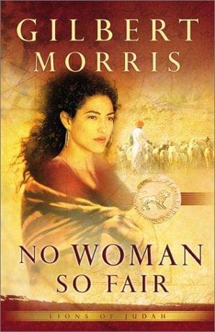 Cover of No Woman So Fair (Lions of Judah #2) by Gilbert Morris