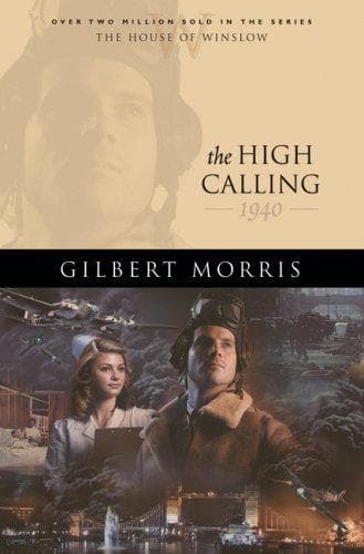 Cover of The High Calling (The House of Winslow #37) by Gilbert Morris