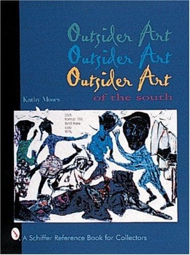 Cover of Outsider art of the South by Kathy Moses