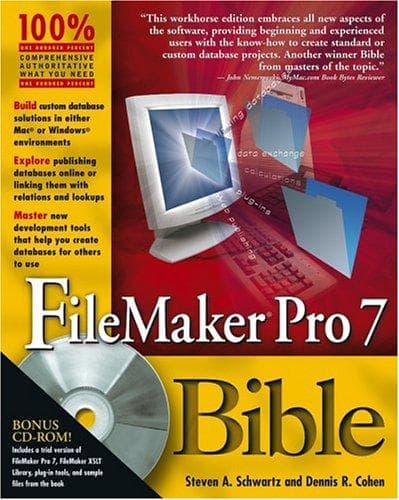Cover of FileMaker Pro 7 Bible by Steven A. Schwartz