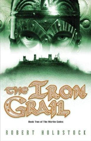 Cover of The iron grail by Robert Holdstock