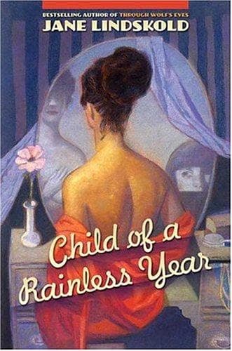 Cover of Child of a rainless year by Jane M. Lindskold
