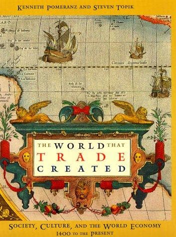 Cover of The world that trade created by Kenneth Pomeranz