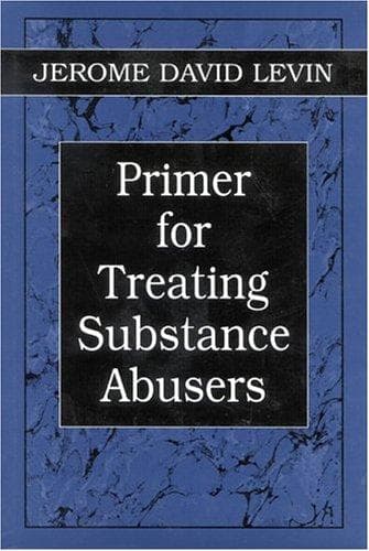 Cover of Primer for treating substance abusers by Jerome D. Levin