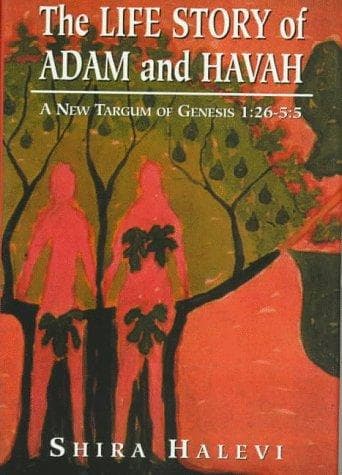 Cover of The life story of Adam and Havah by Shira Halevi