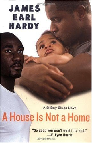 Cover of A House Is Not a Home by James Earl Hardy