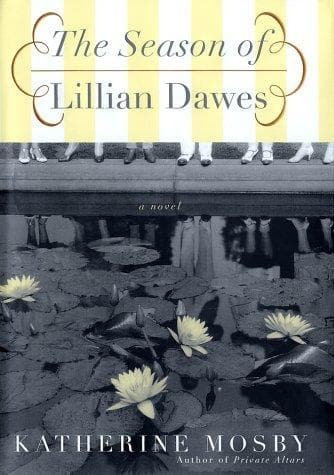 Cover of The Season of Lillian Dawes by Katherine Mosby