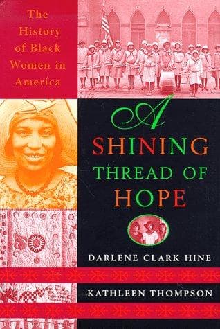 Cover of A shining thread of hope by Darlene Clark Hine