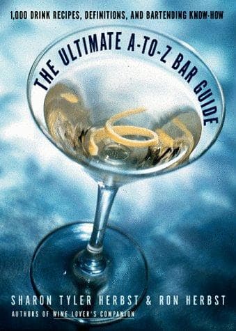 Cover of The ultimate A-to-Z bar guide by Sharon Tyler Herbst