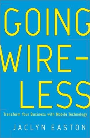 Cover of Going Wireless by Jaclyn Easton