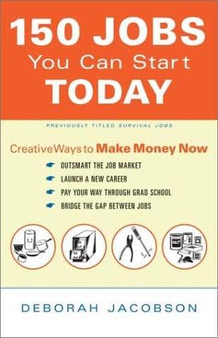 Cover of 150 Jobs You Can Start Today by Deborah Jacobson