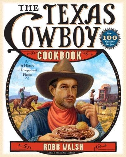 Cover of The Texas cowboy cookbook by Robb Walsh