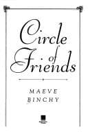 Cover of Circle of Friends by Maeve Binchy