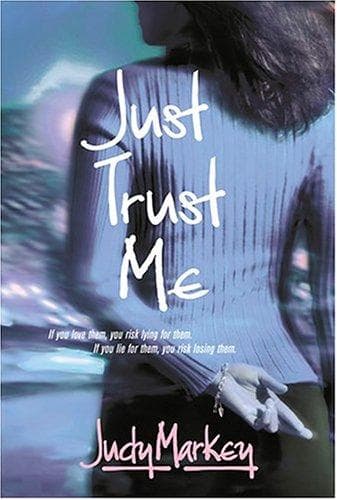 Cover of Just trust me by Judy Markey