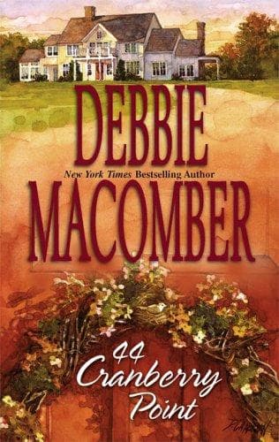 Cover of 44 Cranberry Point (Cedar Cove, Book 4) by Debbie Macomber